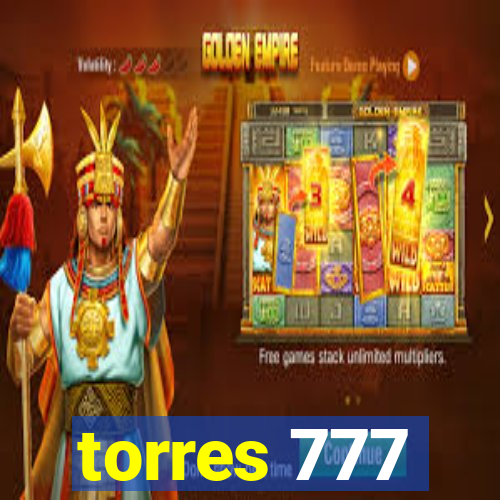 torres 777